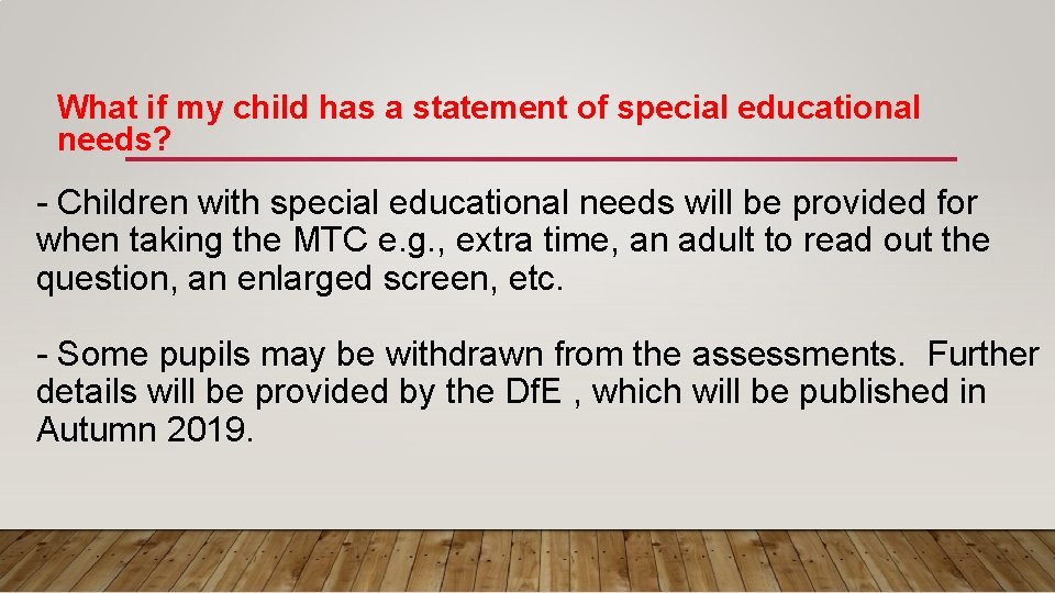 What if my child has a statement of special educational needs? - Children with