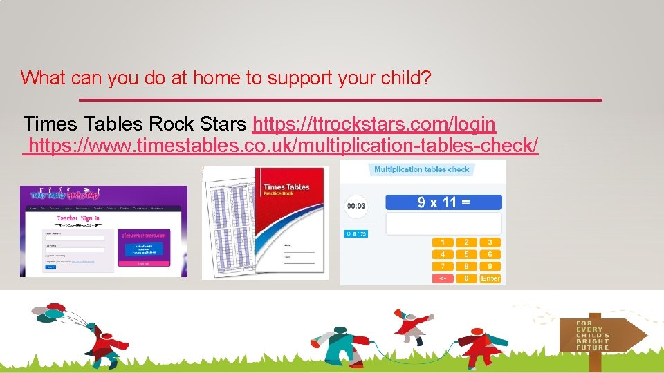 What can you do at home to support your child? Times Tables Rock Stars