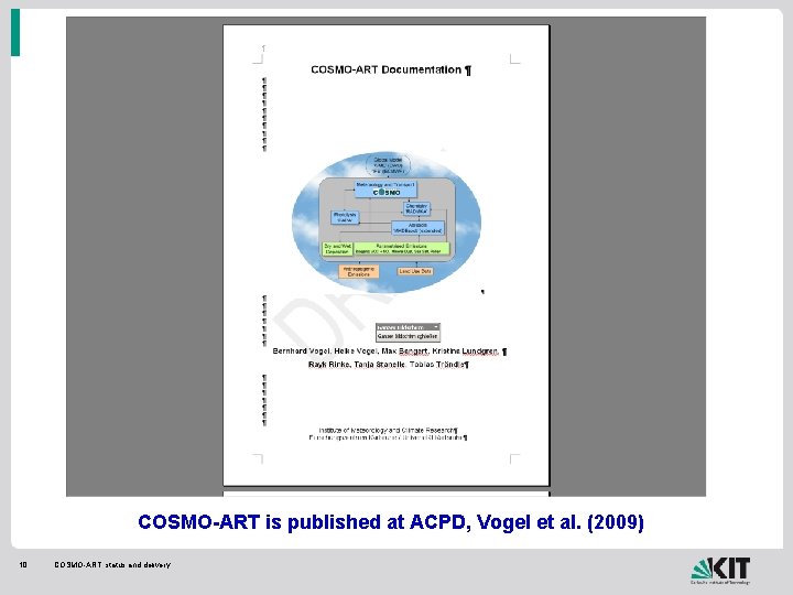 COSMO-ART is published at ACPD, Vogel et al. (2009) 10 COSMO-ART, status and delivery