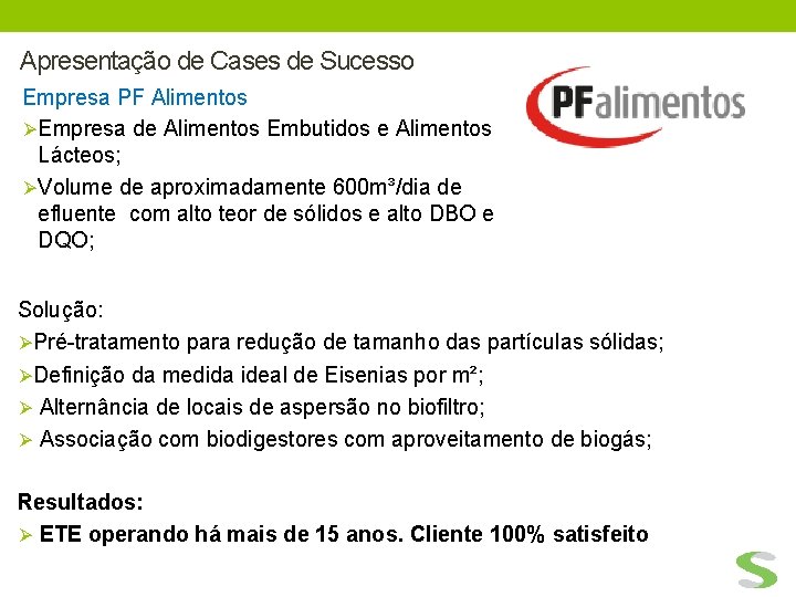 Apresentação de Cases de Sucesso Empresa PF Alimentos ØEmpresa de Alimentos Embutidos e Alimentos