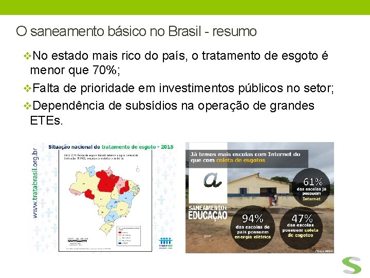 O saneamento básico no Brasil - resumo v. No estado mais rico do país,