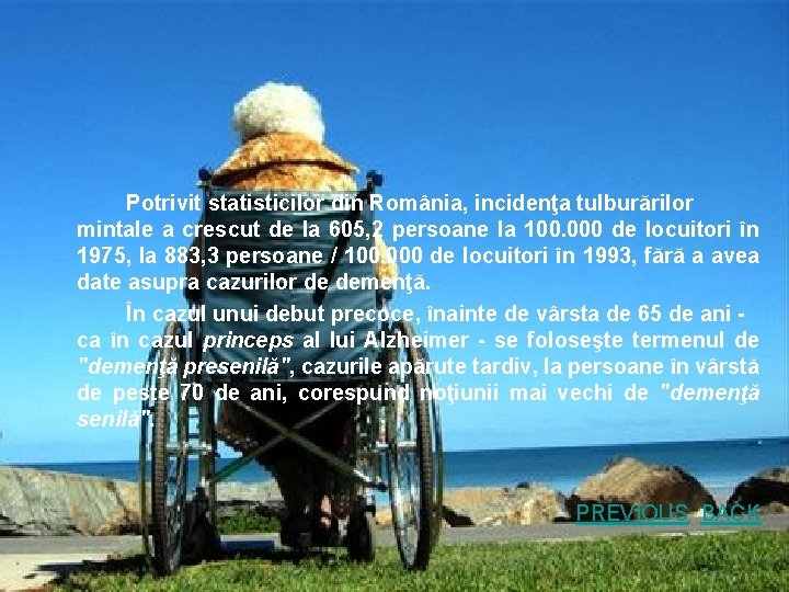 Potrivit statisticilor din România, incidenţa tulburărilor mintale a crescut de la 605, 2 persoane
