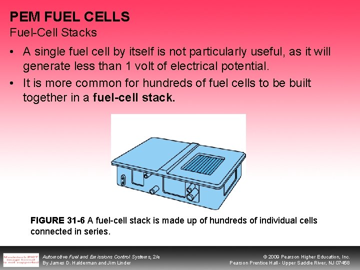 PEM FUEL CELLS Fuel-Cell Stacks • A single fuel cell by itself is not