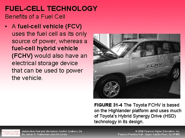 FUEL-CELL TECHNOLOGY Benefits of a Fuel Cell • A fuel-cell vehicle (FCV) uses the