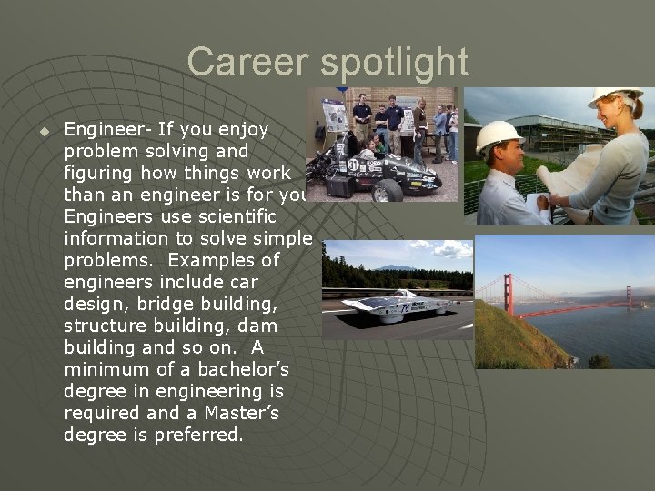 Career spotlight u Engineer- If you enjoy problem solving and figuring how things work Career spotlight u Engineer- If you enjoy problem solving and figuring how things work