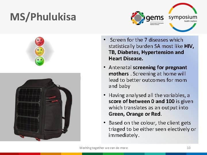 MS/Phulukisa • Screen for the 7 diseases which statistically burden SA most like HIV,