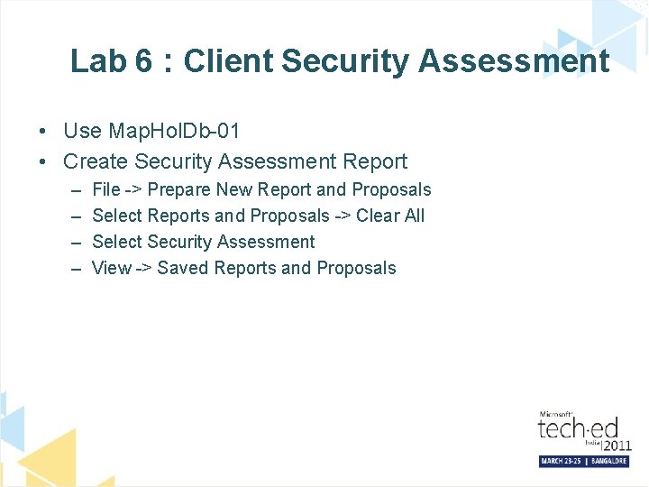 Lab 6 : Client Security Assessment • Use Map. Hol. Db-01 • Create Security