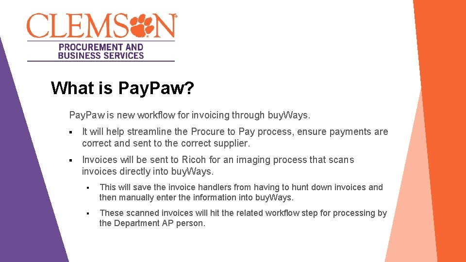 What is Pay. Paw? Pay. Paw is new workflow for invoicing through buy. Ways.