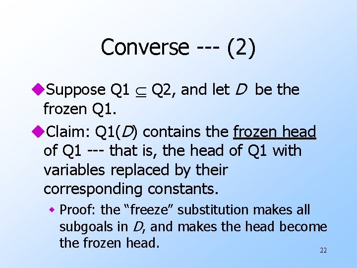 Converse --- (2) u. Suppose Q 1 Q 2, and let D be the