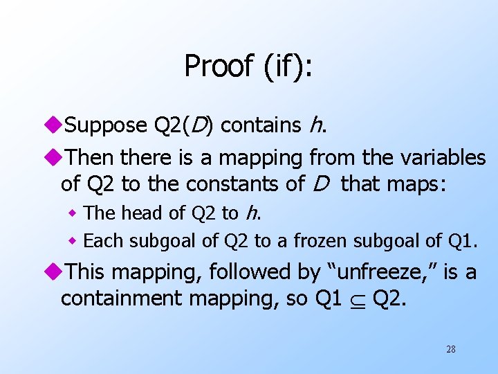 Proof (if): u. Suppose Q 2(D) contains h. u. Then there is a mapping