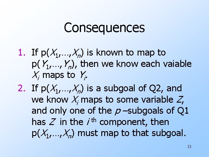 Consequences 1. If p(X 1, …, Xn) is known to map to p(Y 1,