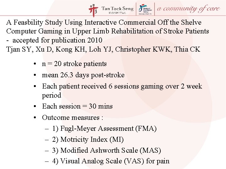 A Feasbility Study Using Interactive Commercial Off the Shelve Computer Gaming in Upper Limb