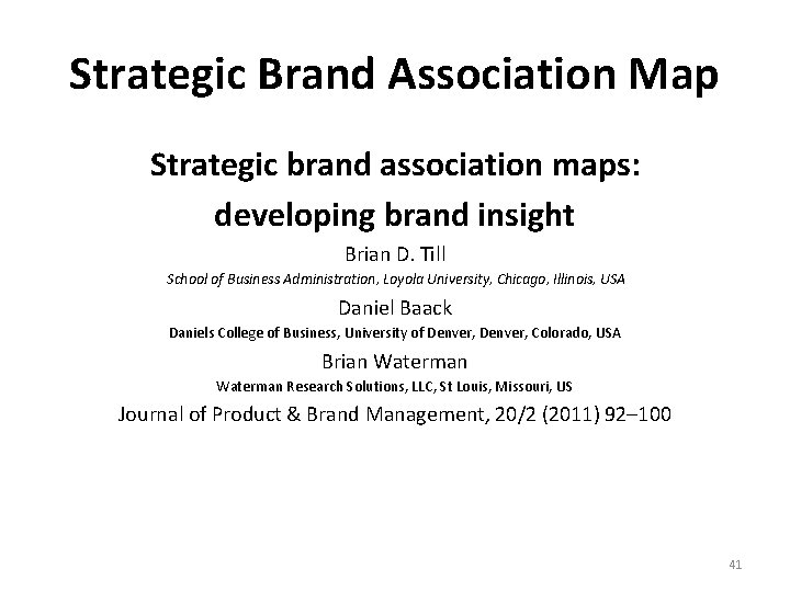 Strategic Brand Association Map Strategic brand association maps: developing brand insight Brian D. Till