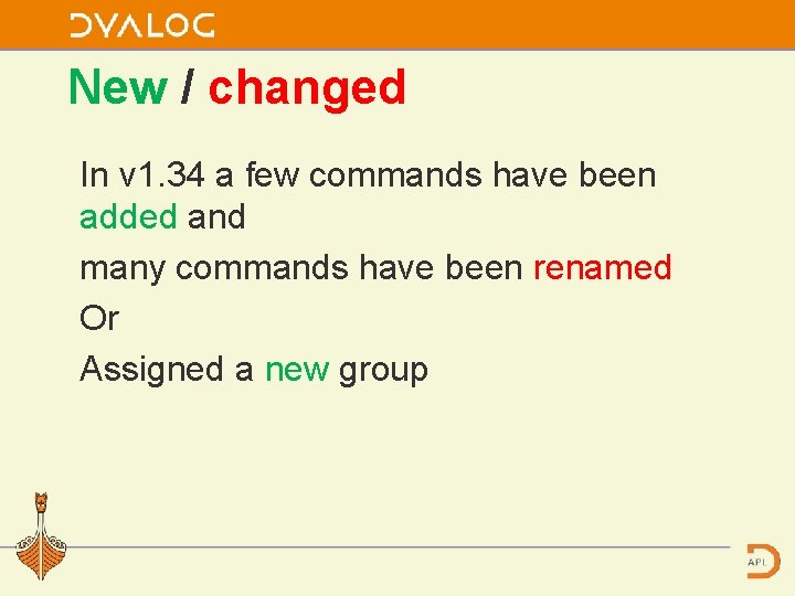 New / changed In v 1. 34 a few commands have been added and