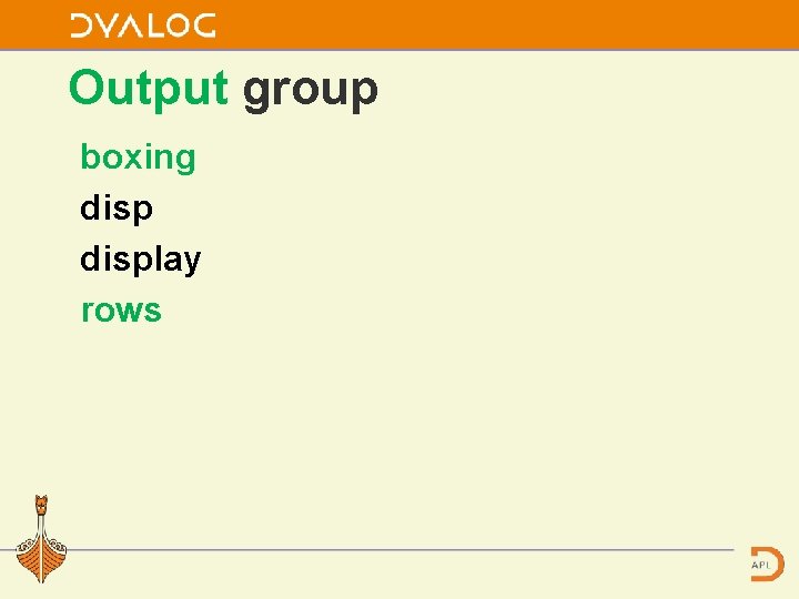 Output group boxing display rows 