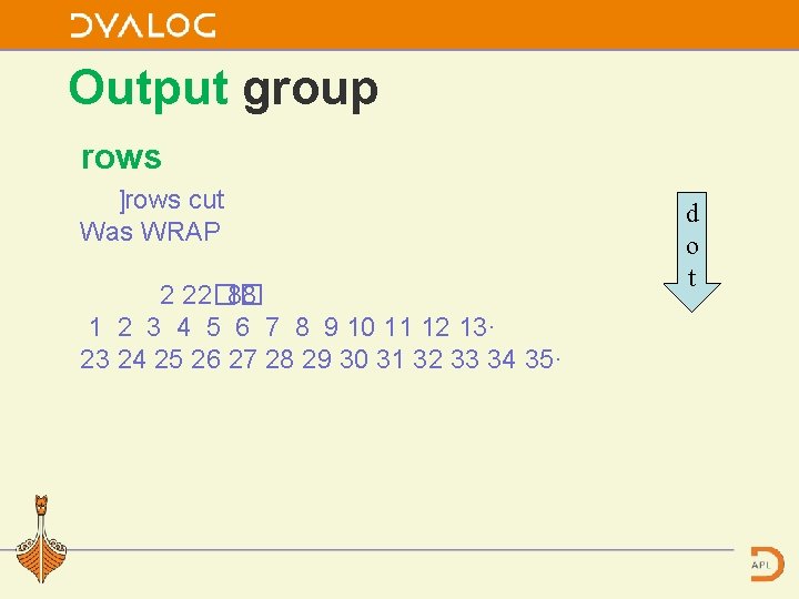 Output group rows ]rows cut Was WRAP 2 22�� 88 1 2 3 4