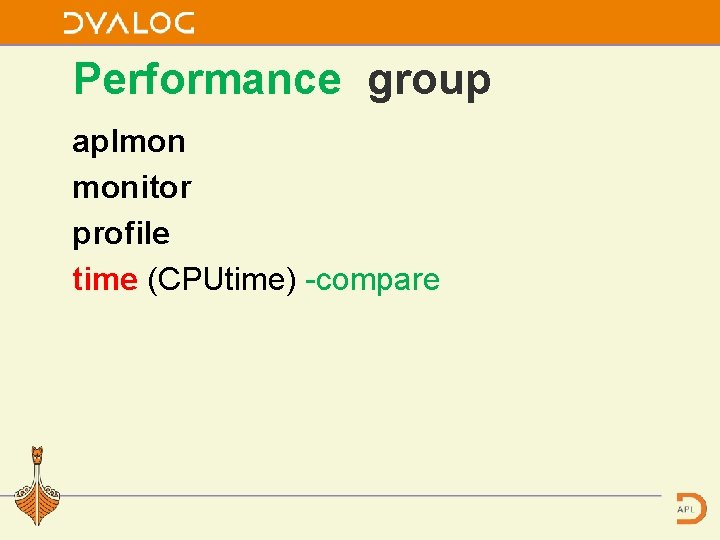 Performance group aplmon monitor profile time (CPUtime) -compare 