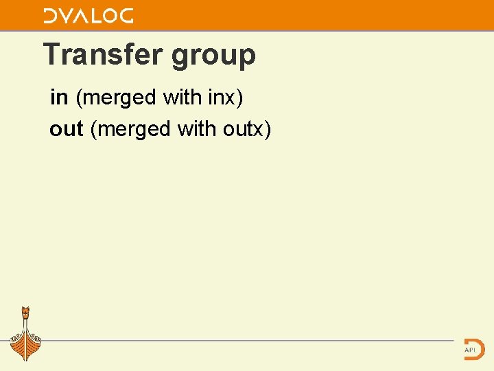 Transfer group in (merged with inx) out (merged with outx) 