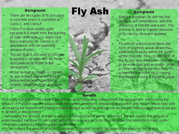  • • Background There are two types of fly ash used in concrete