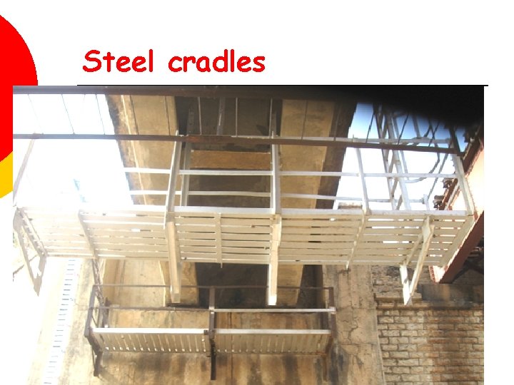 Steel cradles 