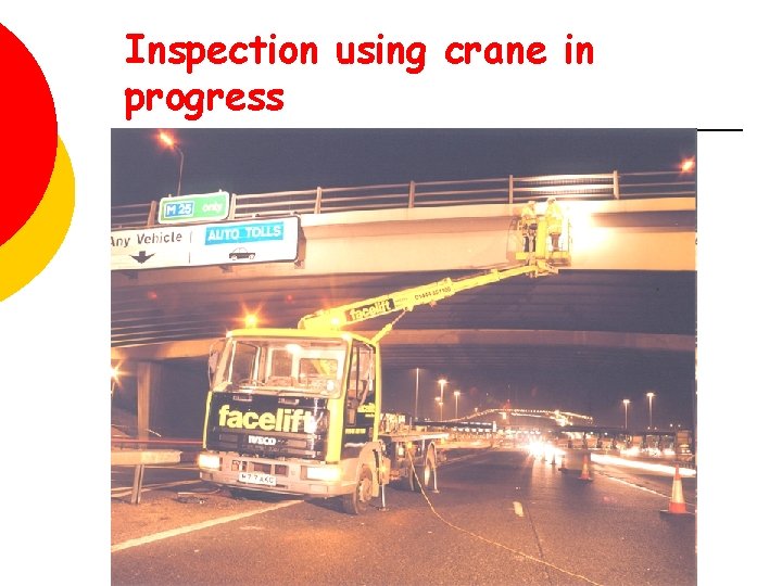 Inspection using crane in progress 