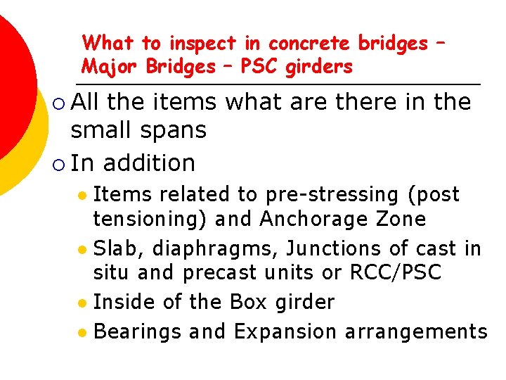 What to inspect in concrete bridges – Major Bridges – PSC girders ¡ All