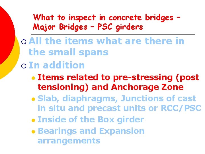 What to inspect in concrete bridges – Major Bridges – PSC girders ¡ All