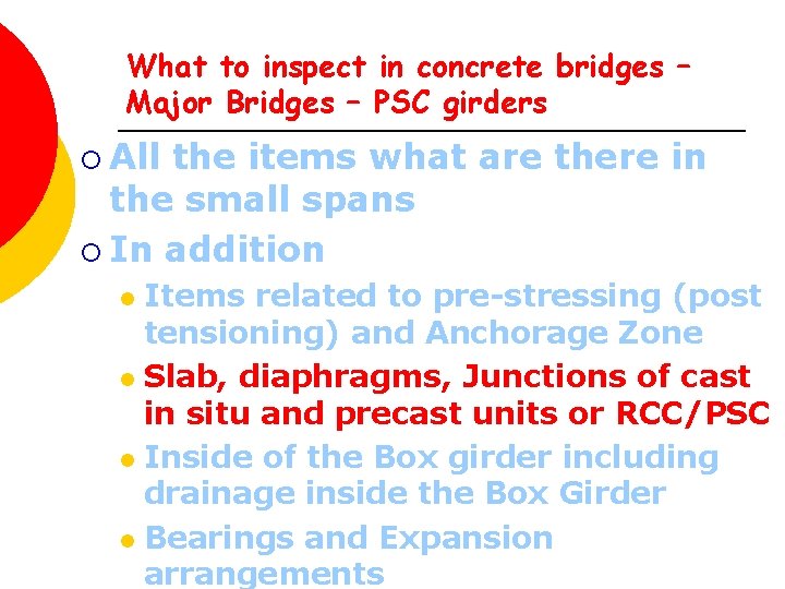 What to inspect in concrete bridges – Major Bridges – PSC girders ¡ All