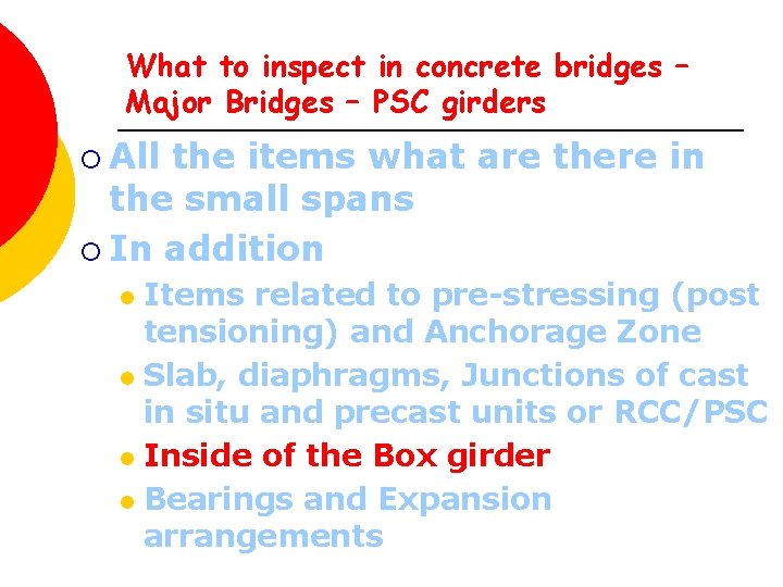 What to inspect in concrete bridges – Major Bridges – PSC girders ¡ All