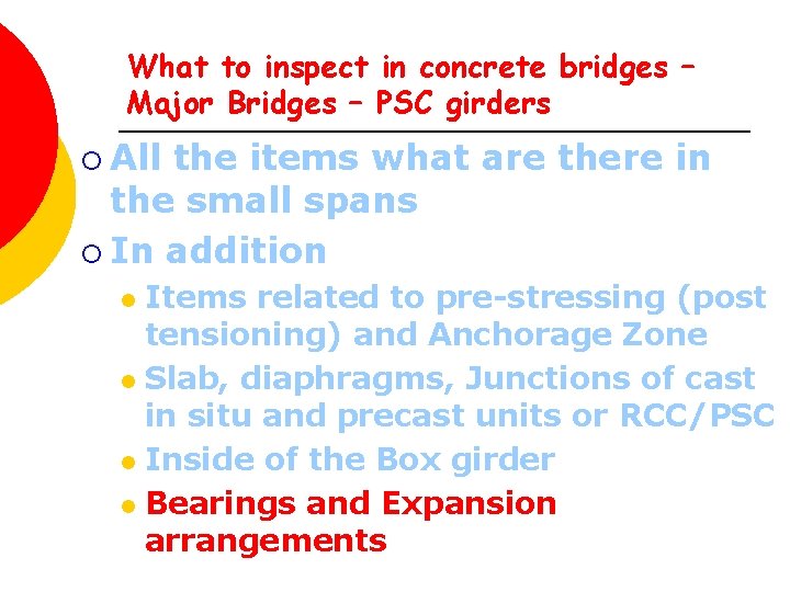 What to inspect in concrete bridges – Major Bridges – PSC girders ¡ All