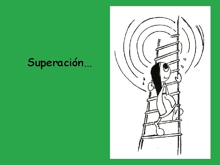 Superación. . . 
