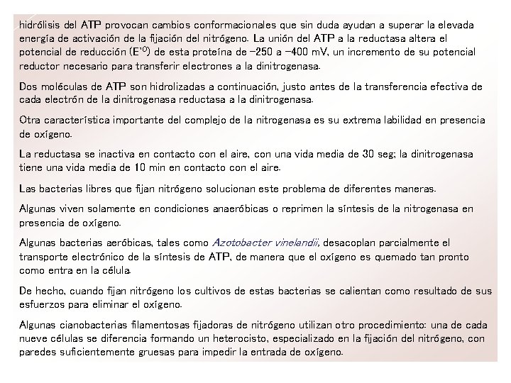 hidrólisis del ATP provocan cambios conformacionales que sin duda ayudan a superar la elevada