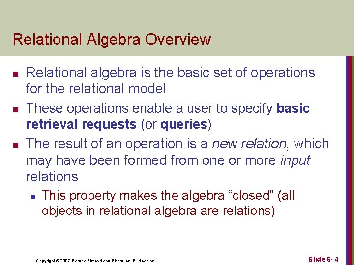 Relational Algebra Overview n n n Relational algebra is the basic set of operations