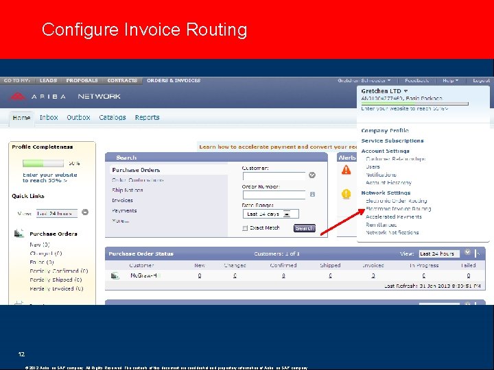 Configure Invoice Routing 12 © 2012 Ariba, an SAP company. All Rights Reserved. The