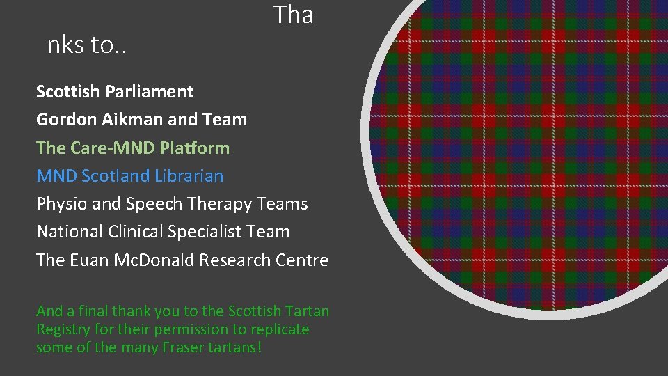nks to. . Tha Scottish Parliament Gordon Aikman and Team The Care-MND Platform MND