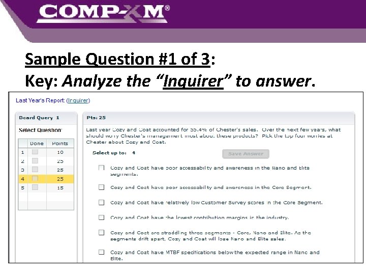 Sample Question #1 of 3: Key: Analyze the “Inquirer” to answer. 