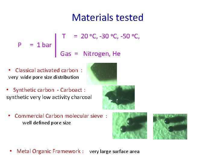 Materials tested T = 20 o. C, -30 o. C, -50 o. C, P