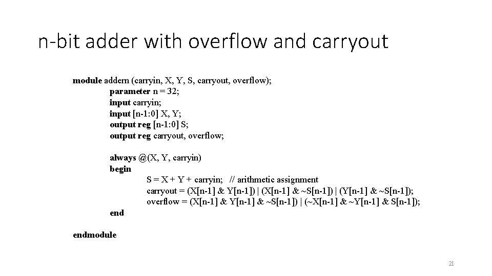 n-bit adder with overflow and carryout module addern (carryin, X, Y, S, carryout, overflow);