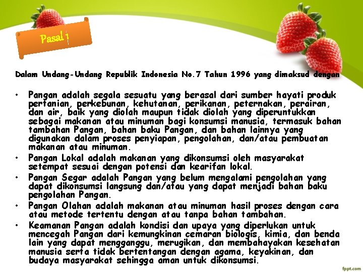 Pasal 1 Dalam Undang-Undang Republik Indonesia No. 7 Tahun 1996 yang dimaksud dengan •