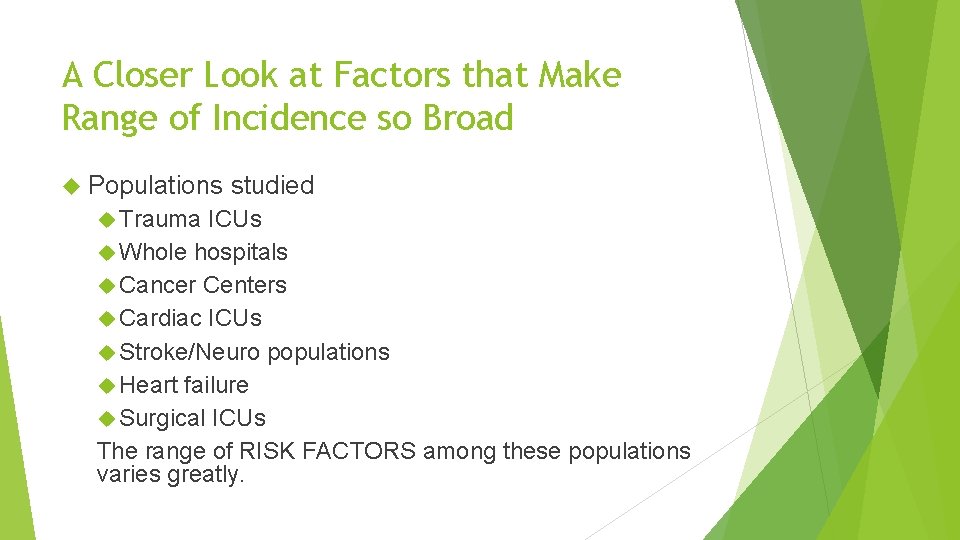 A Closer Look at Factors that Make Range of Incidence so Broad Populations Trauma