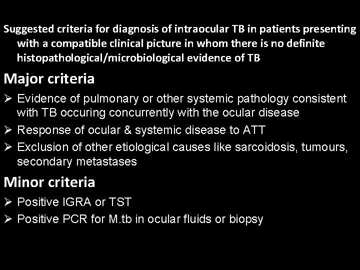 Suggested criteria for diagnosis of intraocular TB in patients presenting with a compatible clinical