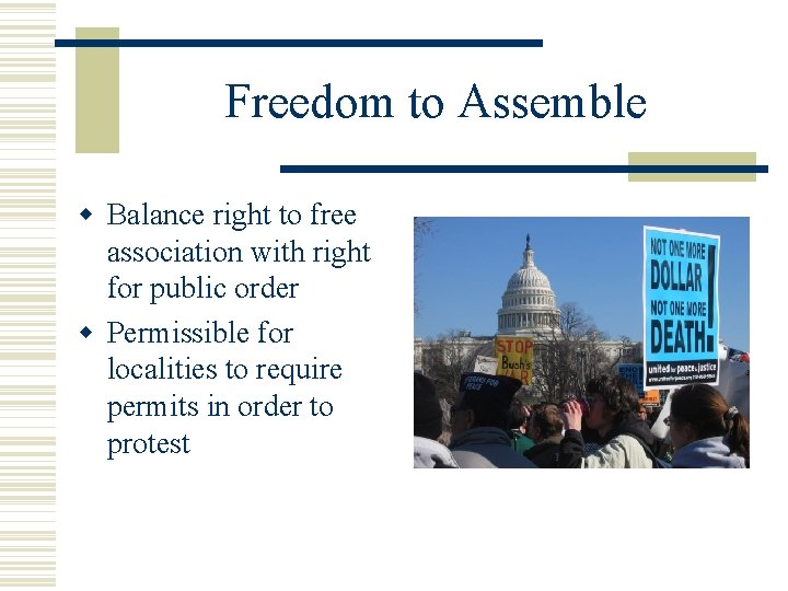 Freedom to Assemble Balance right to free association with right for public order Permissible
