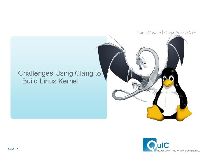 Open Source Open Possibilities Challenges Using Clang to Build Linux Kernel PAGE 15 