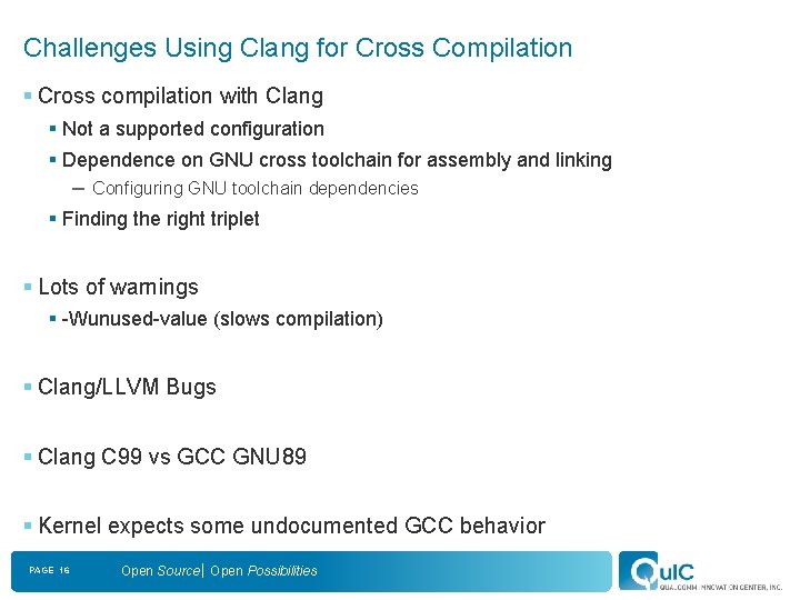 Challenges Using Clang for Cross Compilation § Cross compilation with Clang § Not a