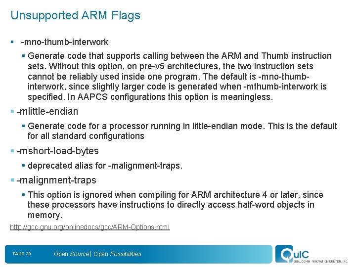 Unsupported ARM Flags § -mno-thumb-interwork § Generate code that supports calling between the ARM