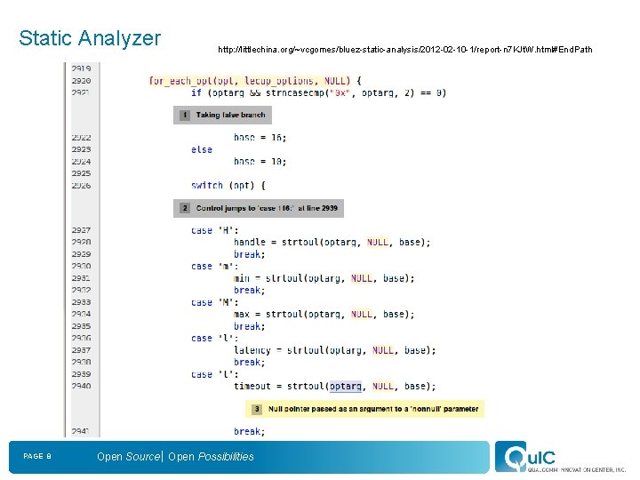 Static Analyzer PAGE 8 http: //littlechina. org/~vcgomes/bluez-static-analysis/2012 -02 -10 -1/report-n 7 KJt. W. html#End.