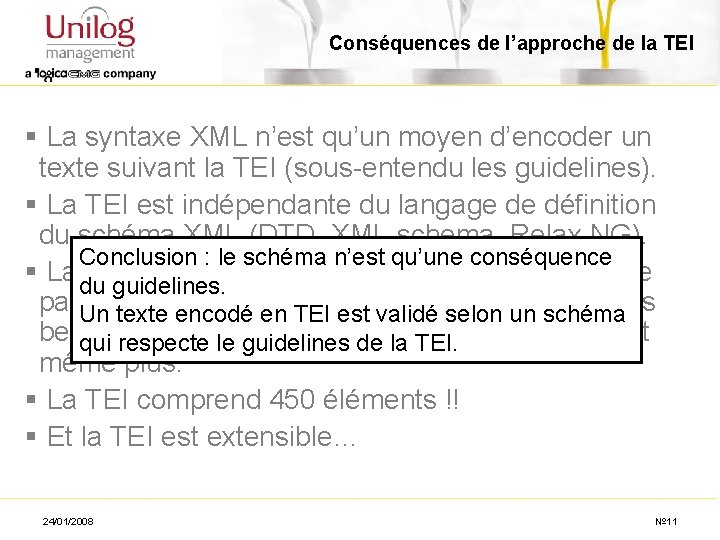 Conséquences de l’approche de la TEI § La syntaxe XML n’est qu’un moyen d’encoder
