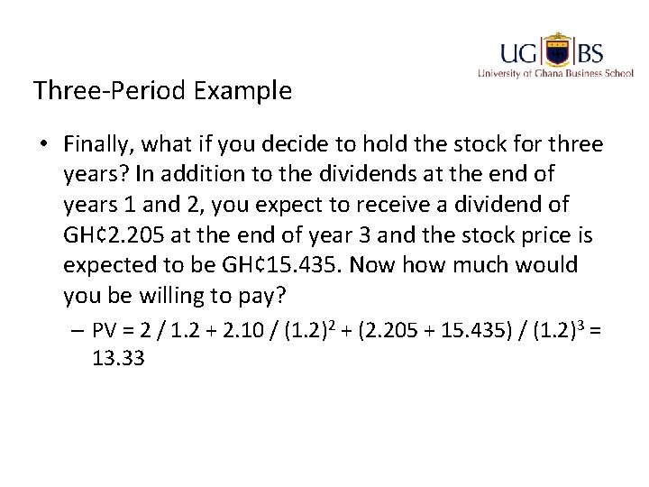 Three-Period Example • Finally, what if you decide to hold the stock for three