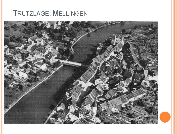  TRUTZLAGE: MELLINGEN 