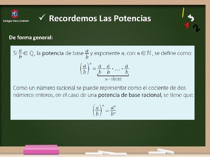 Colegio Mary Graham ü Recordemos Las Potencias De forma general: 